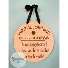 Load image into Gallery viewer, VIRTUAL LEARNING Round Sign--Door/Wall Hanger
