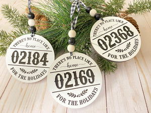 No Place like Home for the Holidays Zip Code Ornaments