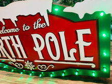 Load image into Gallery viewer, North Pole Light Up Sign
